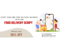 start-your-own-food-delivery-business-with-our-food-delivery-script-50-off-small-0